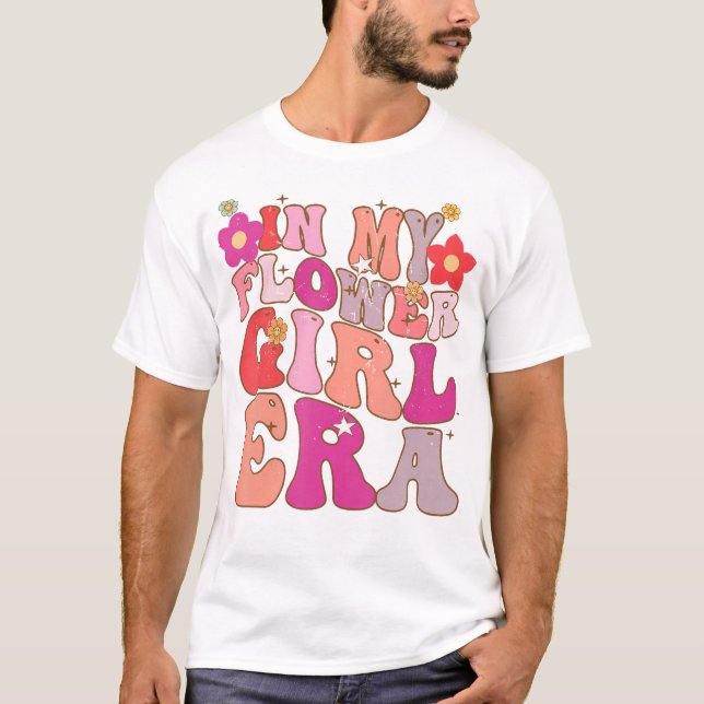  Groovy In My Flower Girl Era Retro Sister Toddler T-Shirt (Front)