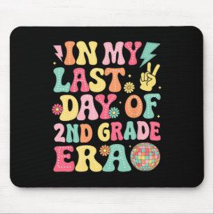 Groovy In My Last Day Of 2nd Grade Era Last Day Of Mouse Mat