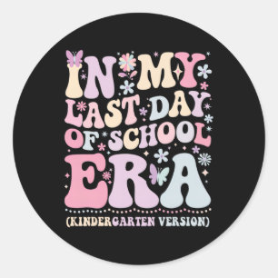 Groovy In My Last Day Of School Era Kindergarten T Classic Round Sticker