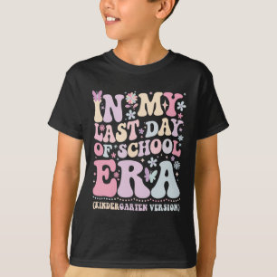 Groovy In My Last Day Of School Era Kindergarten T T-Shirt