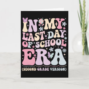 Groovy In My Last Day Of School Era Second Grade T Card