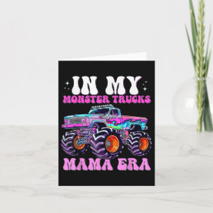Groovy In My Monster Truck Mama Era Monster Truck Card