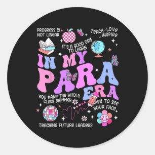 Groovy In My Para Era Vintage Paraprofessional Par Classic Round Sticker