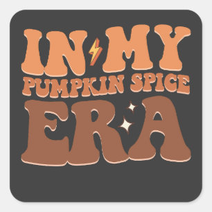 Groovy In My Pumpkin Spice Era Fall Halloween Square Sticker