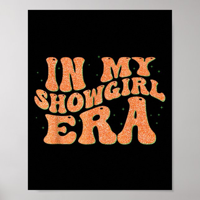 Groovy In My Showgirl Era For Men Women Kids Funny Poster (Front)