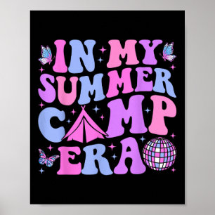Groovy In My Summer Camp Era Camping  Poster