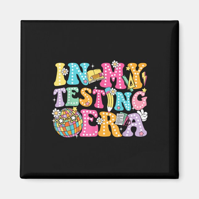 Groovy In My Testing Era Testing Day Teacher Boy G Magnet (Front)