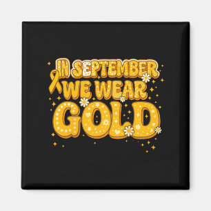 Groovy In September Wear Gold Childhood Cancer Magnet