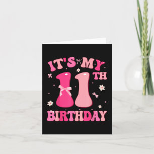 Groovy It&#39;s My 11th Birthday Cute Coquette Bow Card