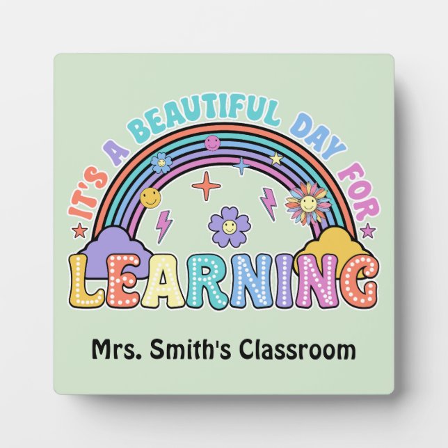 Groovy It's A Beautiful Day For Learning Teacher Plaque (Front)