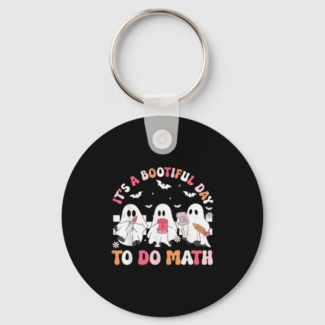 Groovy Its A Bootiful Day To Do Math Soky Math Tea Key Ring (Front)