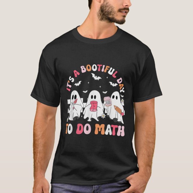Groovy Its A Bootiful Day To Do Math Soky Math Tea T-Shirt (Front)