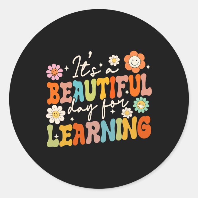 Groovy Its Beautiful Day For Learning Back To Scho Classic Round Sticker (Front)