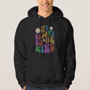 Groovy IT'S GROOVY TO BE KIND Retro Anti Bullying Hoodie