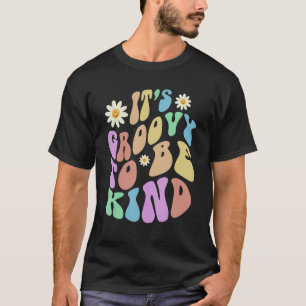 Groovy IT'S GROOVY TO BE KIND Retro Stop Bullying T-Shirt