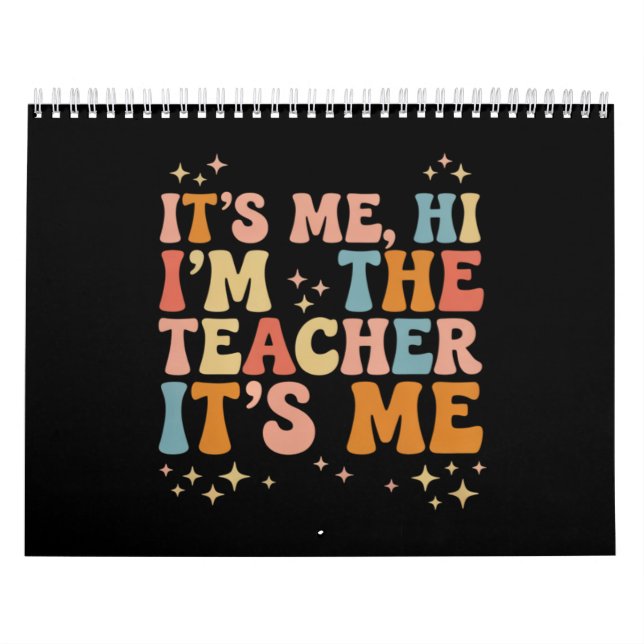 Groovy Its Me Hi Im The Teacher It’s Me School Calendar (Cover)
