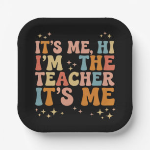 Groovy Its Me Hi Im The Teacher It’s Me School Paper Plate