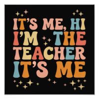 Groovy Its Me Hi Im The Teacher It’s Me School