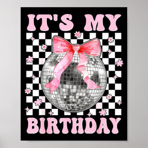 Groovy It's My Birthday Teens Girls Disco Ball Coq Poster