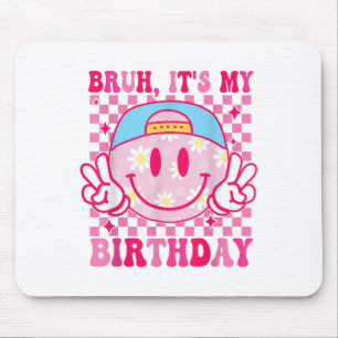 Groovy Its My Birthday Women Teens Girls Kids Bday Mouse Mat
