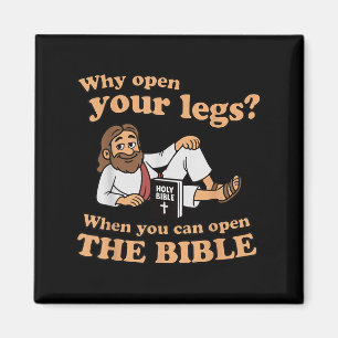 Groovy Jesus Why Open Your Legs When You Can Open Magnet