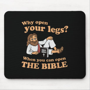 Groovy Jesus Why Open Your Legs When You Can Open Mouse Mat