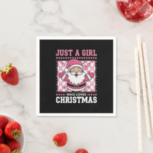 Groovy Just A Girl Who Loves Christmas Xmas Santa Napkin
