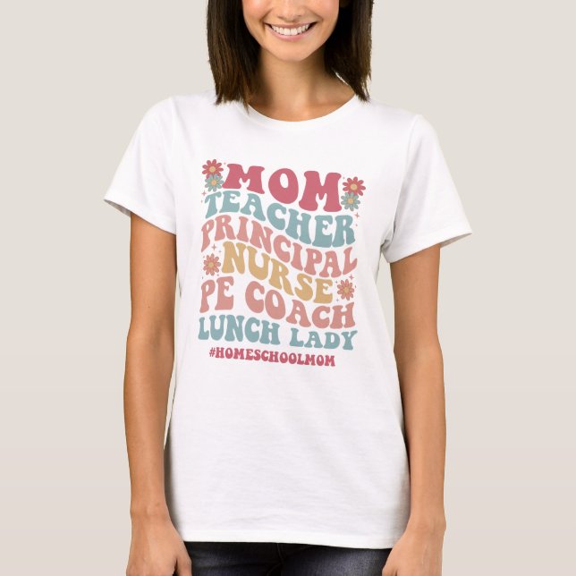 Groovy Keep Homeschool Weird Shirt, CC mum  T-Shirt (Front)