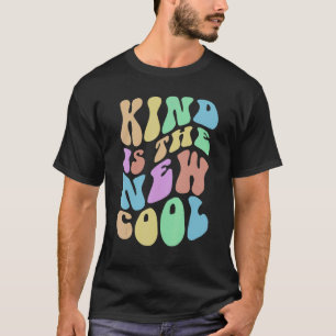 Groovy KIND IS THE NEW COOL Choose Be Kindness Ant T-Shirt