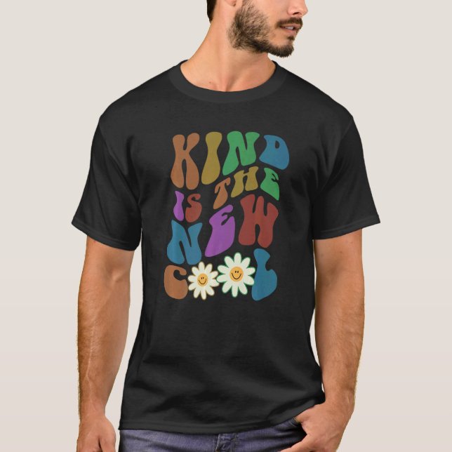 Groovy KIND IS THE NEW COOL Retro Anti Bullying Ch T-Shirt (Front)
