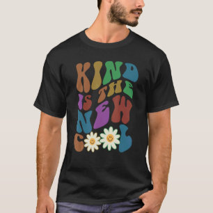 Groovy KIND IS THE NEW COOL Retro Anti Bullying Ch T-Shirt