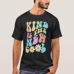 Groovy KIND IS THE NEW COOL Retro Stop Bullying Ch T-Shirt
