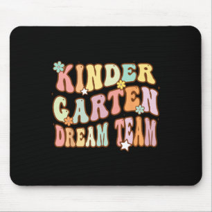 Groovy Kindergarten Dream Team First Day Of Byck T Mouse Mat