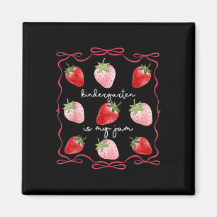 Groovy Kindergarten Is My Jam Strawberry Kinder Te Magnet