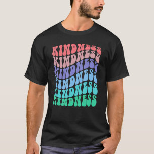 Groovy KINDNESS Always Cool Anti-Bullying Awarenes T-Shirt