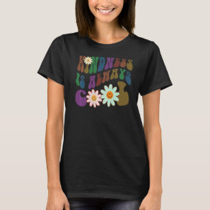 Groovy KINDNESS IS ALWAYS COOL Retro Anti Bullying T-Shirt