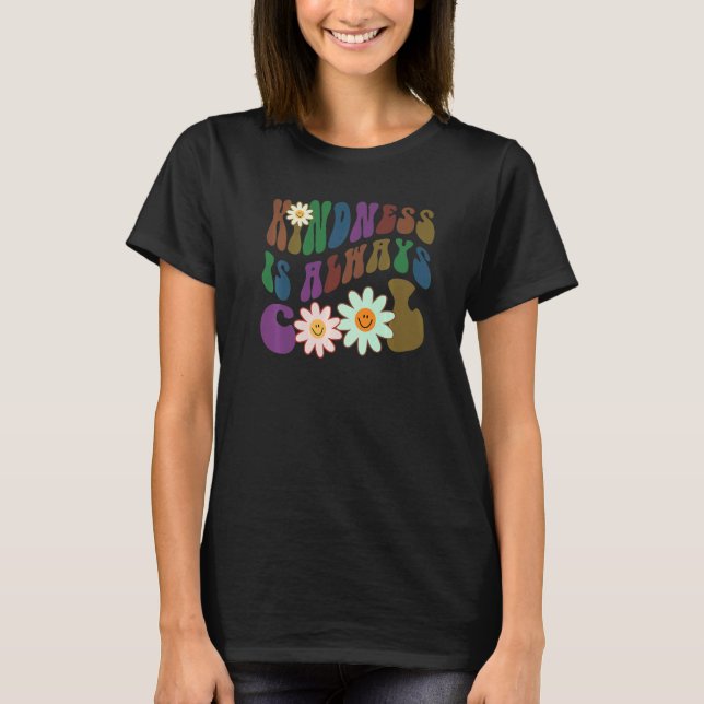 Groovy KINDNESS IS ALWAYS COOL Retro Anti Bullying T-Shirt (Front)
