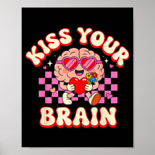 Groovy Kiss Your Brain Retro Valentines Day Teache Poster