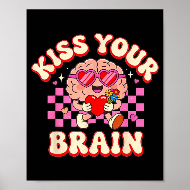 Groovy Kiss Your Brain Retro Valentines Day Teache Poster (Front)