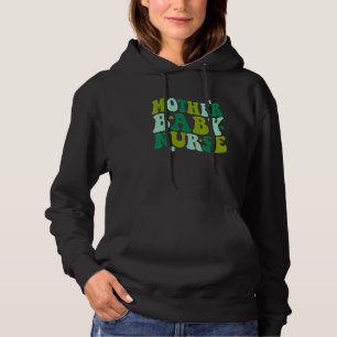 Groovy L&D Labor Mother Baby Nurses St Paddy Day C Hoodie
