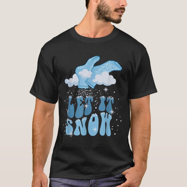 Groovy Let It Snow Pct Patient Care Tech Nurse Chr T-Shirt (Front)