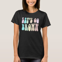 Groovy LET S GO BROWN Summer Camp Team Competition