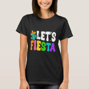 Groovy Let's Fiesta Cinco De Mayo Mexican Fiesta 5 T-Shirt