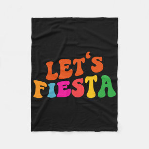 Groovy Let's Fiesta Funny Cinco De Mayo Women Men Fleece Blanket