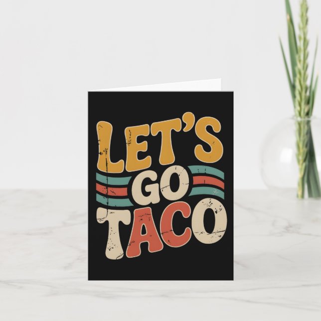 Groovy Let's Go Taco Design Funny  Card (Front)
