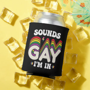 Groovy LGBT Pride Sounds Gay Im In Can Cooler