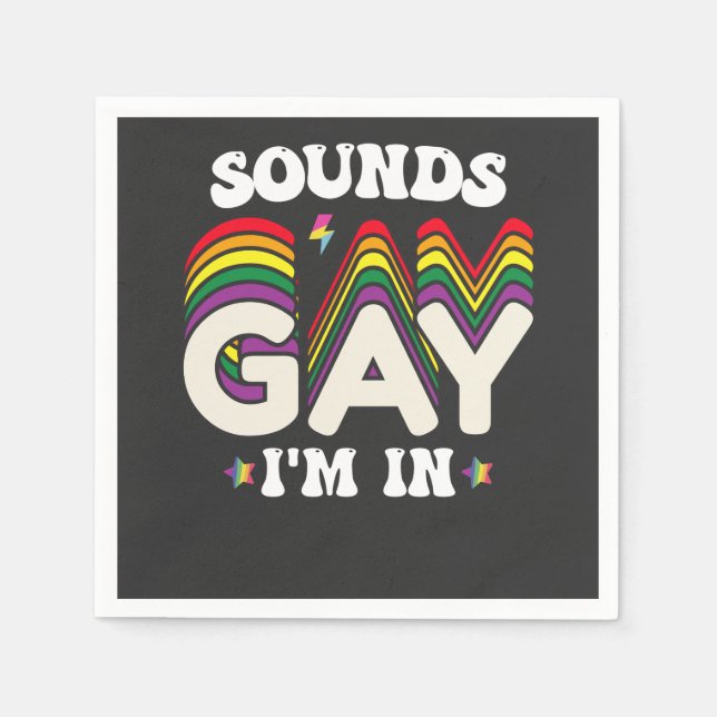 Groovy LGBT Pride Sounds Gay Im In Napkin (Front)