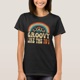 Groovy Like The 70s Aesthetic Nostalgia 1970's Ret T-Shirt