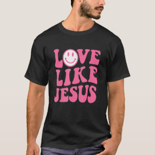 Groovy Love Like Jesus Christian Hippie Valentine' T-Shirt