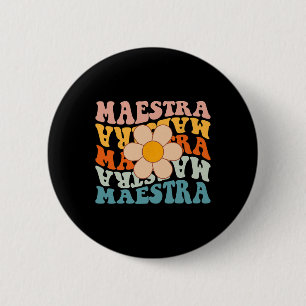 Groovy Maestra Spanish Teacher Back To School Retr 6 Cm Round Badge